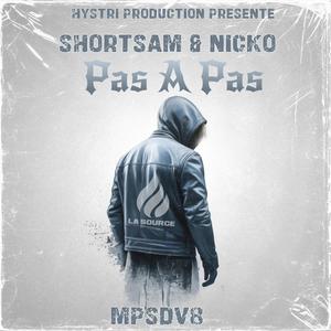 Shortsam & Nicko (Pas A Pas) (feat. Shortsam, Nicko & Fred Killah) [Explicit]