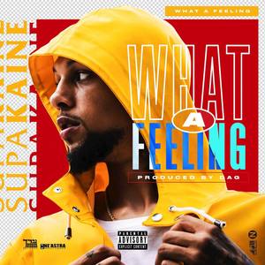 What a Feeling (Explicit)