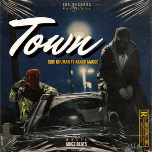 Town (feat. Guri Ghuman)