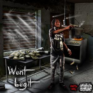 WENT LEGIT (Explicit)