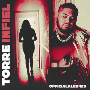 Torre Infiel (Explicit)