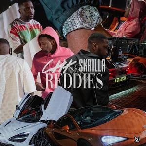 Reddies(feat. Skr1lla) (Explicit)