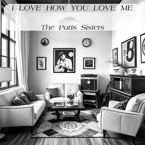 I Love How You Love Me
