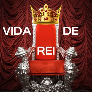 Vida de Rei (Explicit)