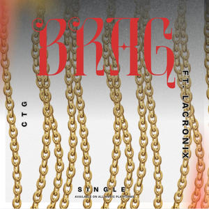 Brag (feat. LaCRONIX)