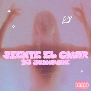 Siente El Calor (Explicit)