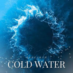 Cold Water (Explicit)