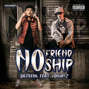 No Friendship (Explicit)