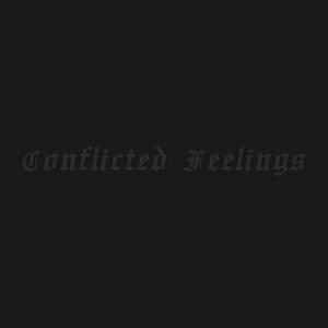 Conflicted Feelings (Explicit)