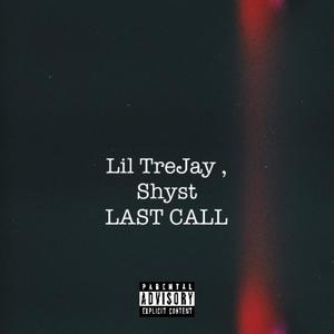 Last Call (feat. ShystyDbc)