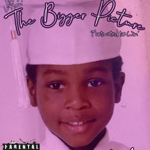 The Bigger Picture (Explicit)