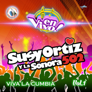 Susy Ortiz y La Sonora 502 - La Bamba (En Vivo)