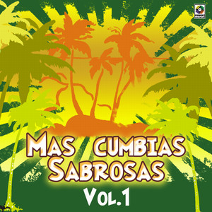 Mas Cumbias Sabrosas Vol. 1