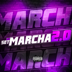 SET DA MARCHA 2.0 (Explicit)