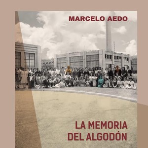 LA MEMORIA DEL ALGODON