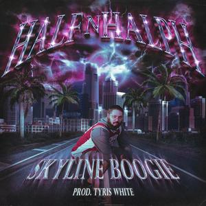 Skyline Boogie (feat. Tyris White) [Explicit]