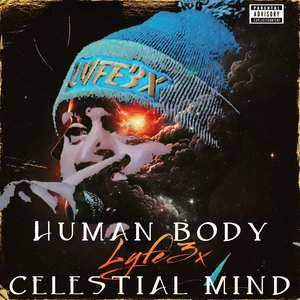 Human Body Celestial Mind (2025 Remaster) [Explicit]