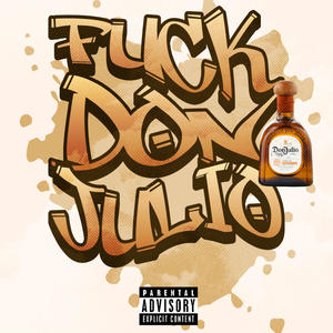 F Don Julio (Explicit)