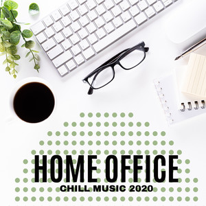 Home Office Chill Music 2020