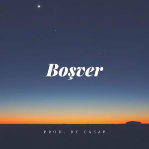 Boşver (Explicit)