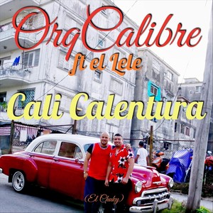 Cali Calentura (feat. El Lele)