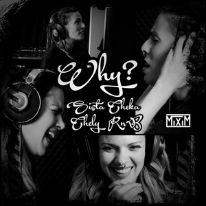 Why? (feat. Chely Rnb)