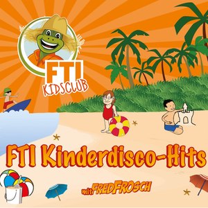 Fti Kinderdisco-Hits Kinderlieder zum Tanzen