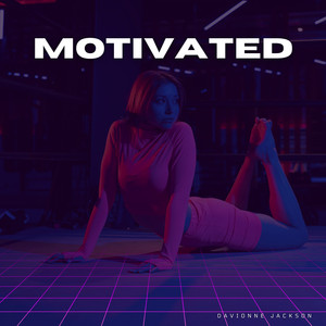 Motivated (Explicit)