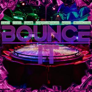 Bounce It (feat. Htg Sco) (Explicit)