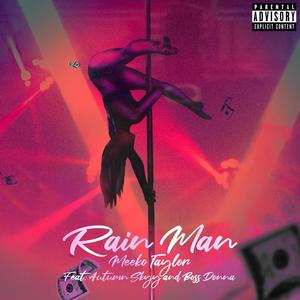 Rain Man (feat. Autumn Skyy & Boss Donna) [Explicit]