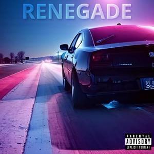 Renegade (feat. G50) [Explicit]