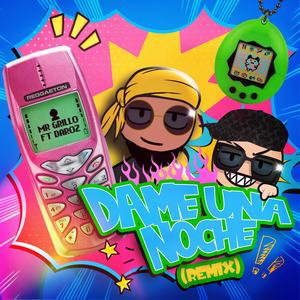 Dame Una Noche (feat. Daroz) (Remix)