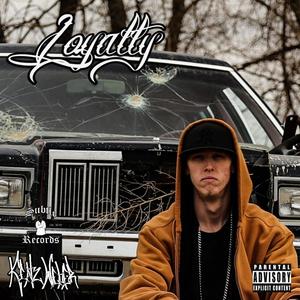 Loyalty (Explicit)