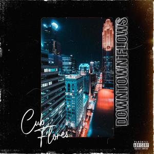 Downtown Flows (Explicit)