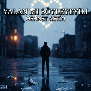 Yalan mı söyleyeyim