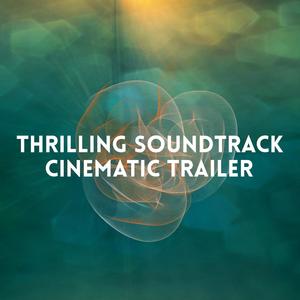 Thrilling Soundtrack Cinematic Trailer