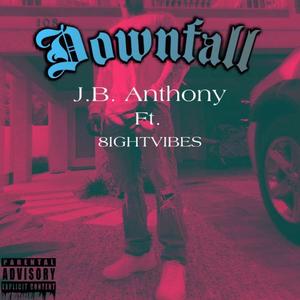 Downfall (feat. 8ightvibes) [Explicit]