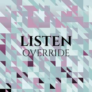 Listen Override