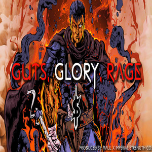 GUTS GLORY RAGE