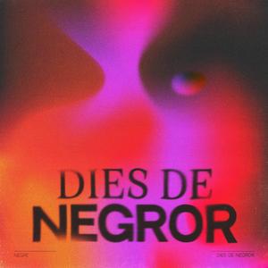 Dies De Negror (Explicit)