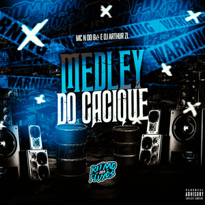 Medley do Cacique (Explicit)