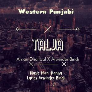 TALJA (feat. Aman Dhaliwal) [Explicit]