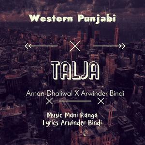 TALJA (feat. Aman Dhaliwal) (Explicit)