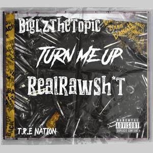 Turn Me Up (Explicit)