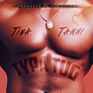 Tina Tammi Typa Tug (Explicit)