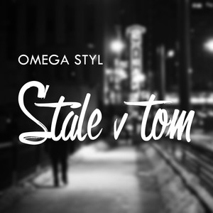 Stále v Tom (Explicit)