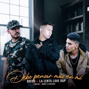Debo Pensar Más en Mí(feat. Doedo, Lion Nel & Marcy la Melodia)