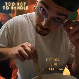 Too Hot To Handle (Explicit)