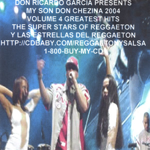 Greatest Hits of Don Chezina and the Super Stars of Reggaeton, Vol. 4