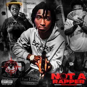 Not A Rapper (Explicit)